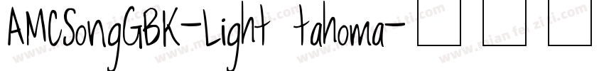 AMCSongGBK-Light tahoma字体转换